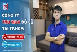 Công ty thu mua đồ cũ giá cao tại TPHCM | Thu mua tận nơi